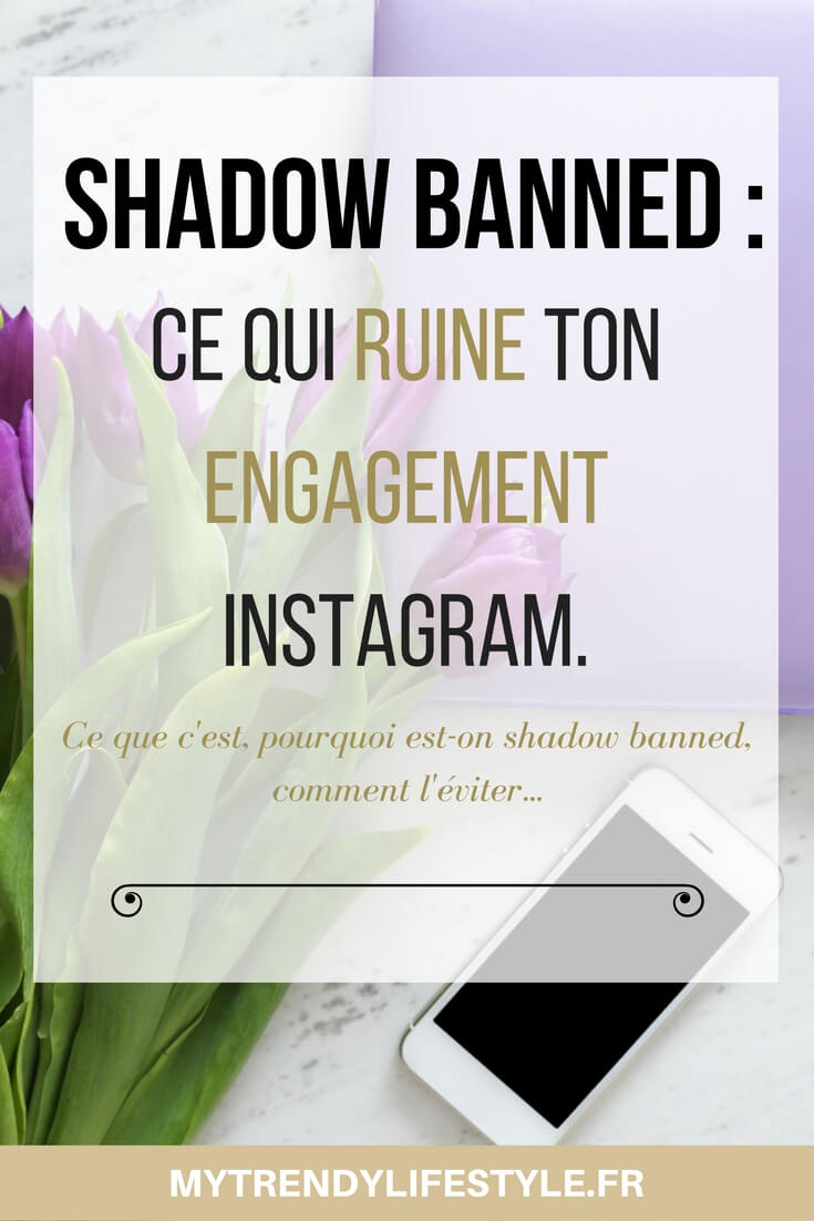 Shadow banned : Ce qui ruine ton engagement sur Instagram. 