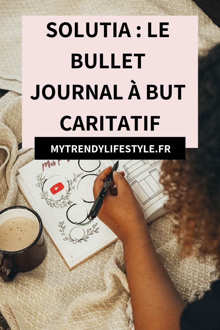 Solutia, le Bullet Journal à but lucratif