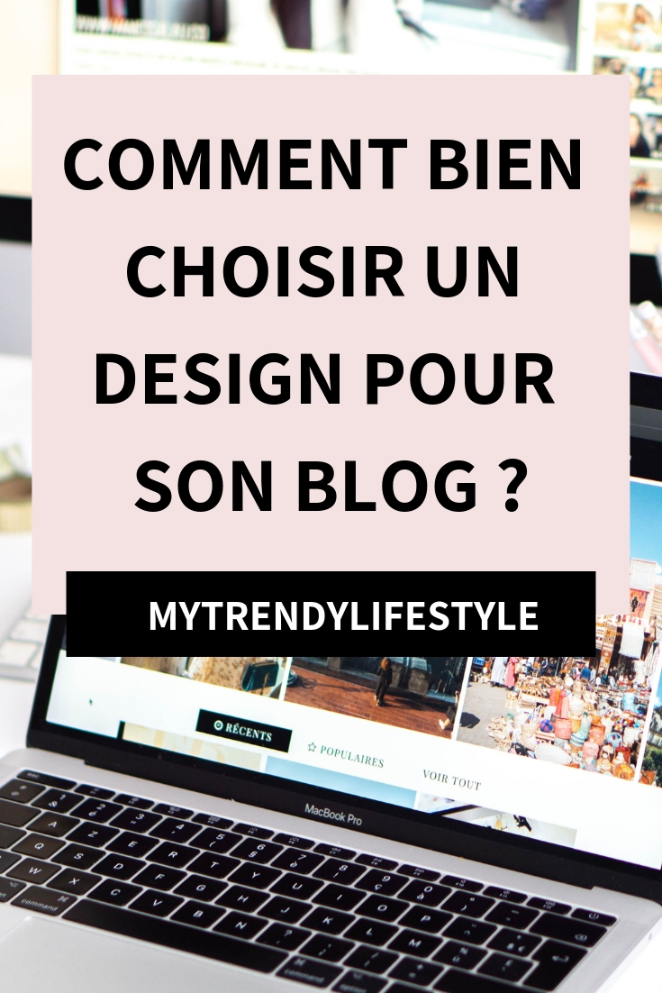 Comment bien choisir un design pour son blog ?