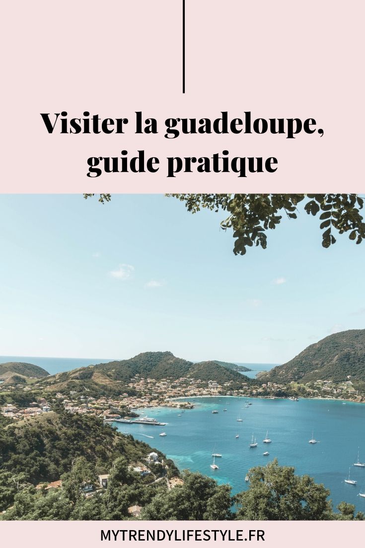 Visiter la Guadeloupe, que faire ? Où manger ? Où dormir ?