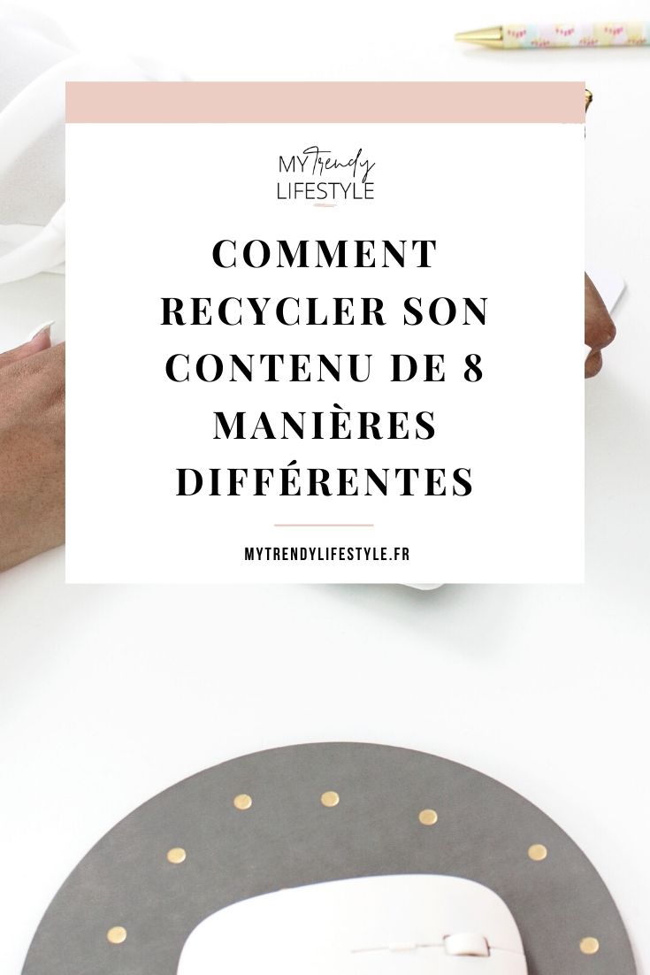 Comment recycler son contenu ?