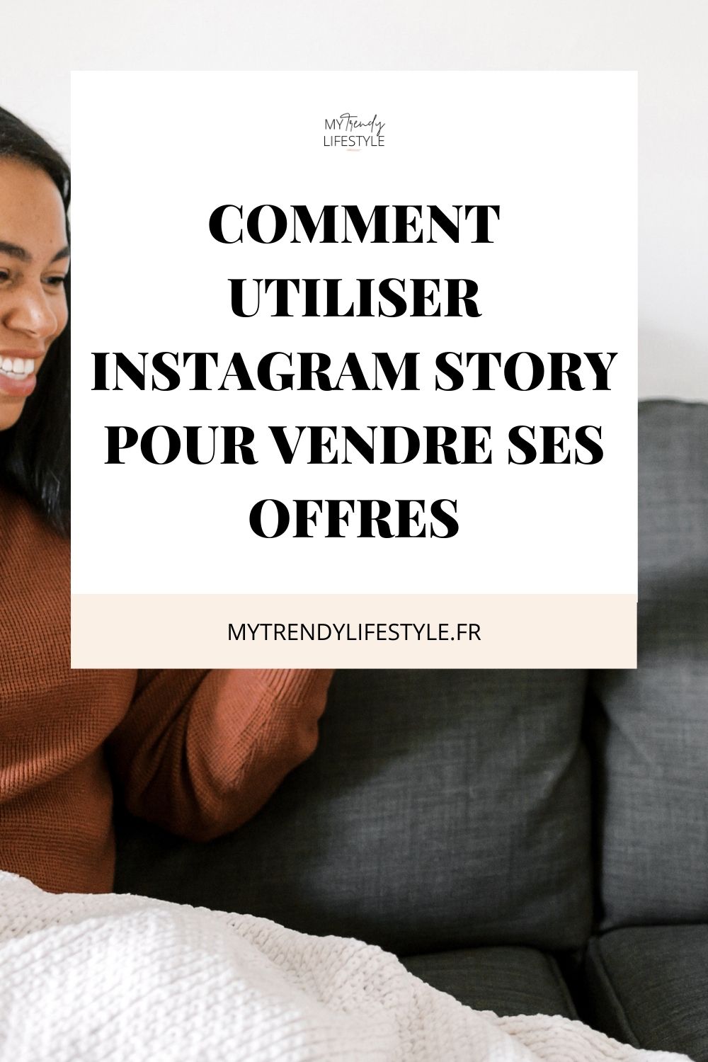 Découvrez comment utiliser Instagram Story pour communiquer et vendre vos offres et programmes en ligne.